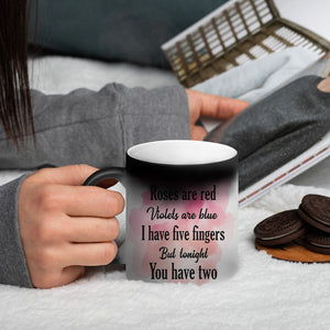 I Have Five Fingers But Tonight You Have Two Personalized Couple Magic Mug Gift For Couple - Magic Mug - GoDuckee