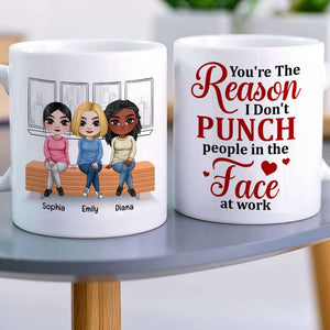 You're The Reason, Personalized Mug, Funny Gift For Colleague - Coffee Mug - GoDuckee