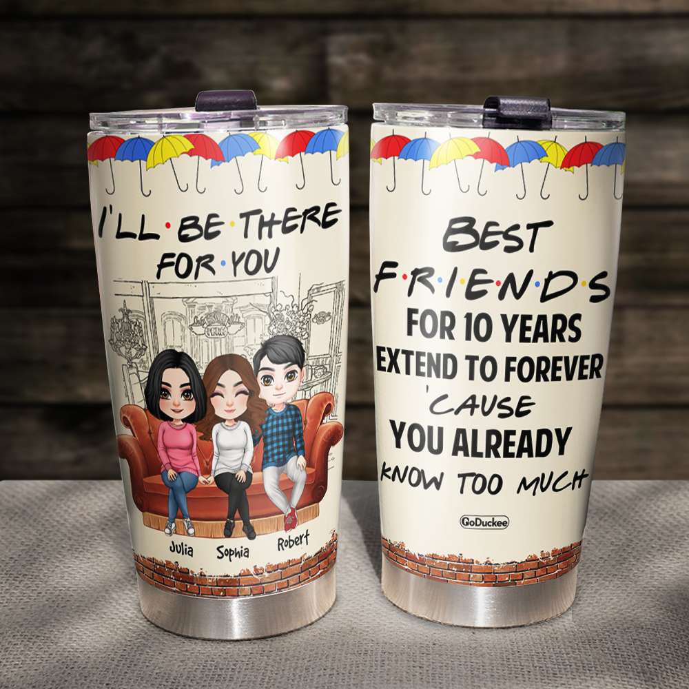 FRIENDS I'll Be There For You - Personalized Water Bottle - Funny Gift -  GoDuckee