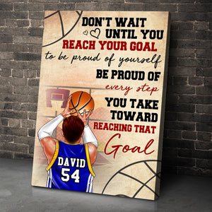 Personalized Basketball Player Poster - Don't Wait Until You Reach Your Goal - Basketball Back View - Poster & Canvas - GoDuckee