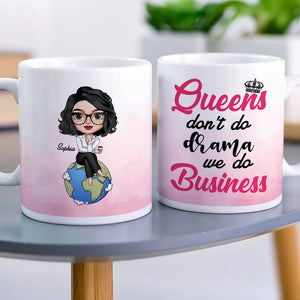 Queen Don't Do Drama We Do Business Personalized Boss Mug, Gift For Girl - Coffee Mug - GoDuckee