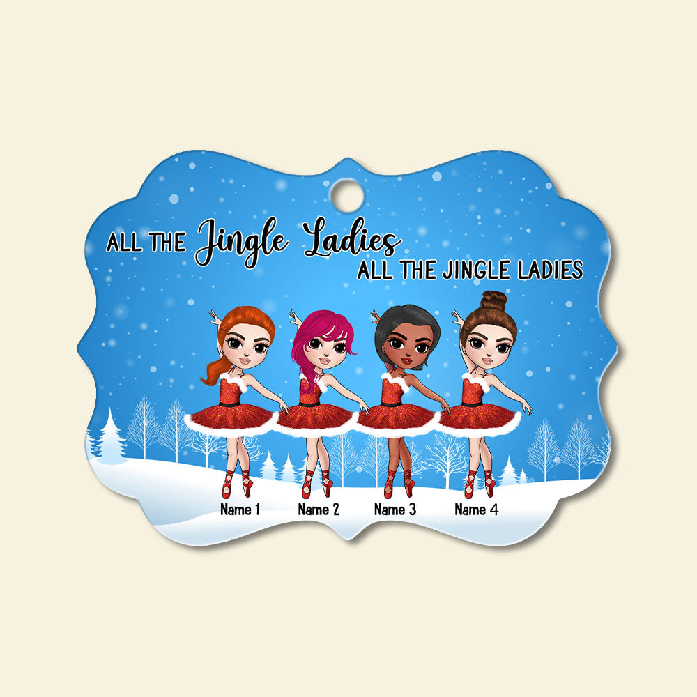 Ballet All The Jingle Ladies Personalized Ornament Gift For Ballet Friends - Ornament - GoDuckee