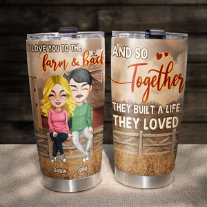 Country Couple I Love You To The Farm & Back Personalized Tumbler - Tumbler Cup - GoDuckee