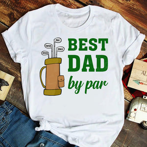 Best Dad By Par - Personalized Shirts - Gift For Dad - Shirts - GoDuckee