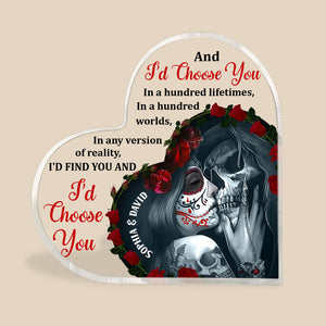 And I'd Choose You Personalized Heart Shaped Acrylic Plaque, Couple Gift - Decorative Plaques - GoDuckee