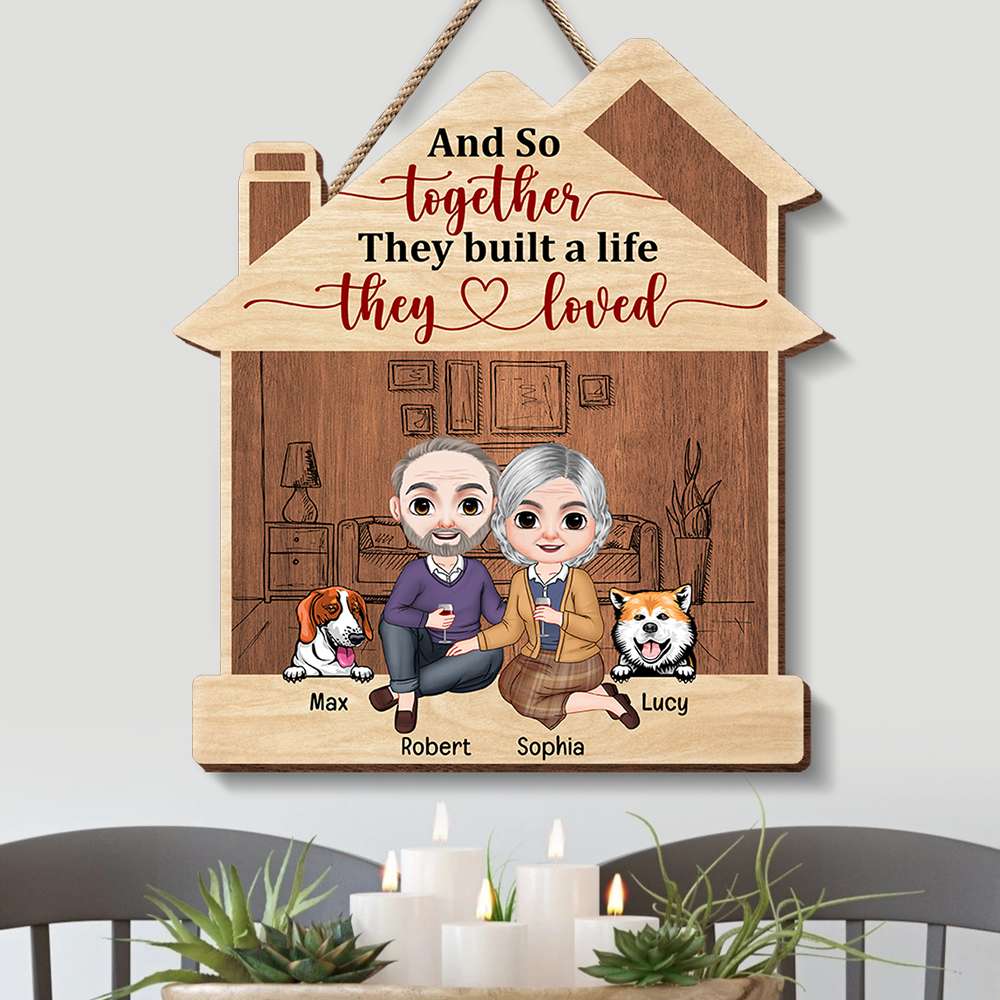 And So Together They Built A Life They Loved, Couple Loving Pet Layer Wood Sign, 01NAQN300123HH - Wood Sign - GoDuckee