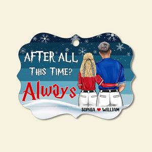 After All This Time Always - Personalized Christmas Ornament - Christmas Gift For Baseball Couple - Ornament - GoDuckee