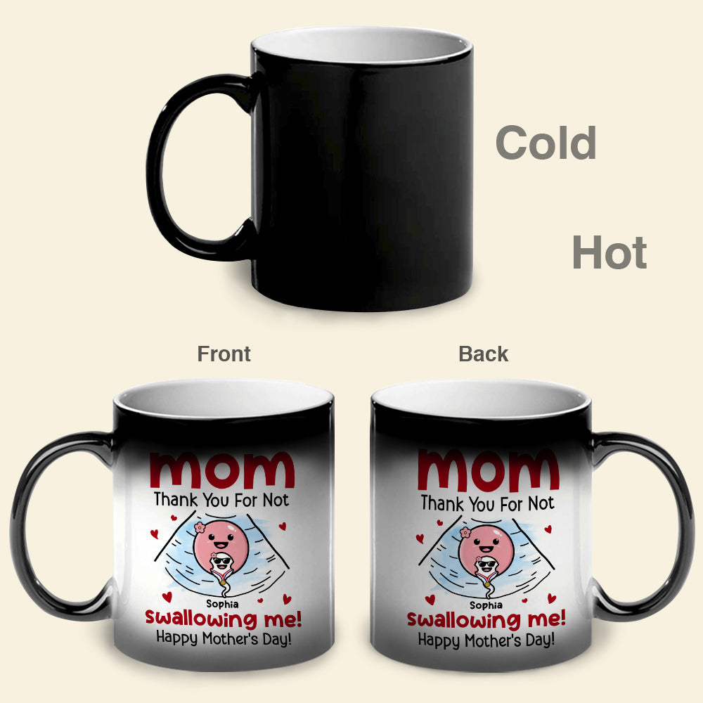 Mom Thank You For Not Swallowing Me, Personalized Magic Mug, Gift For Mom, Mother's Day Gift, Little Sperm - Magic Mug - GoDuckee