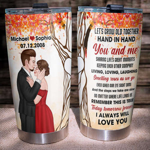 Let's Grow Old Together Hand In Hand, Couple Married Kissing Personalized Tumbler - Tumbler Cup - GoDuckee