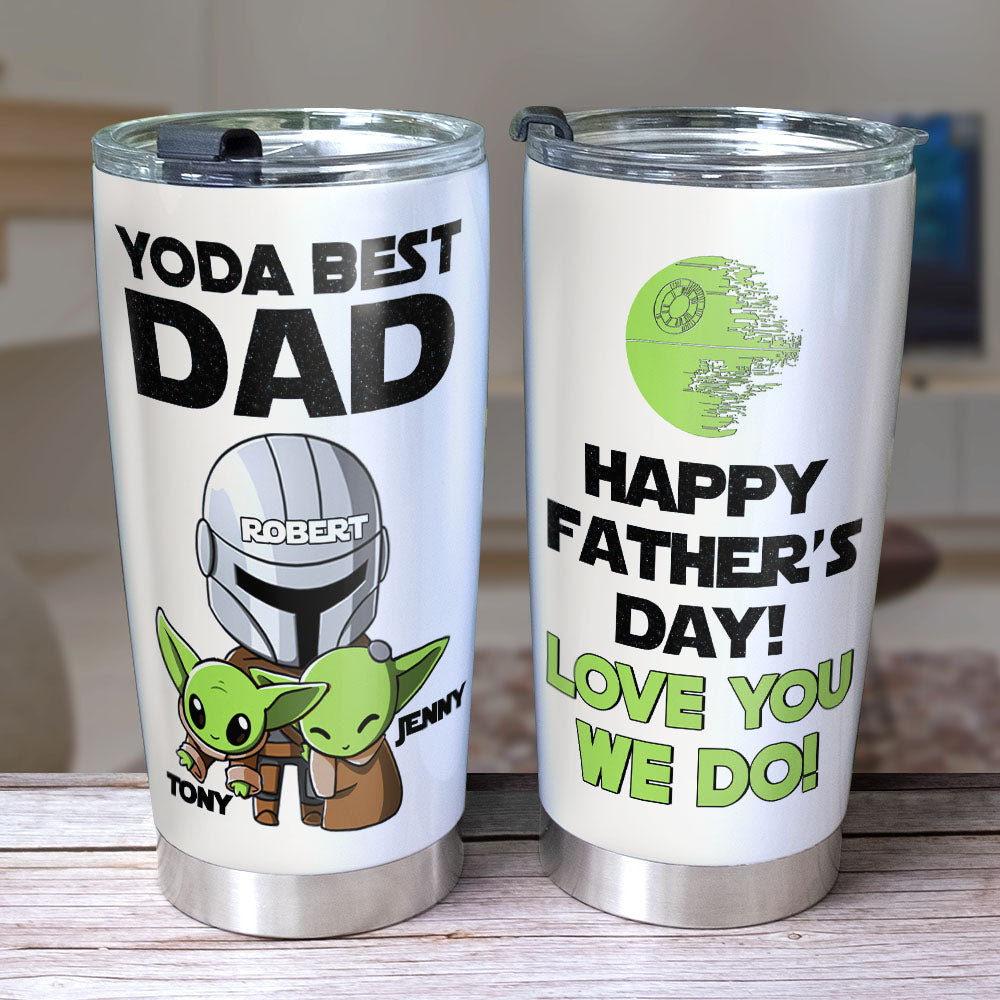 Happy Father's Day Love You We Do Personalized Tumbler Cup, Gift For Father-3OHPO190423 - Tumbler Cup - GoDuckee