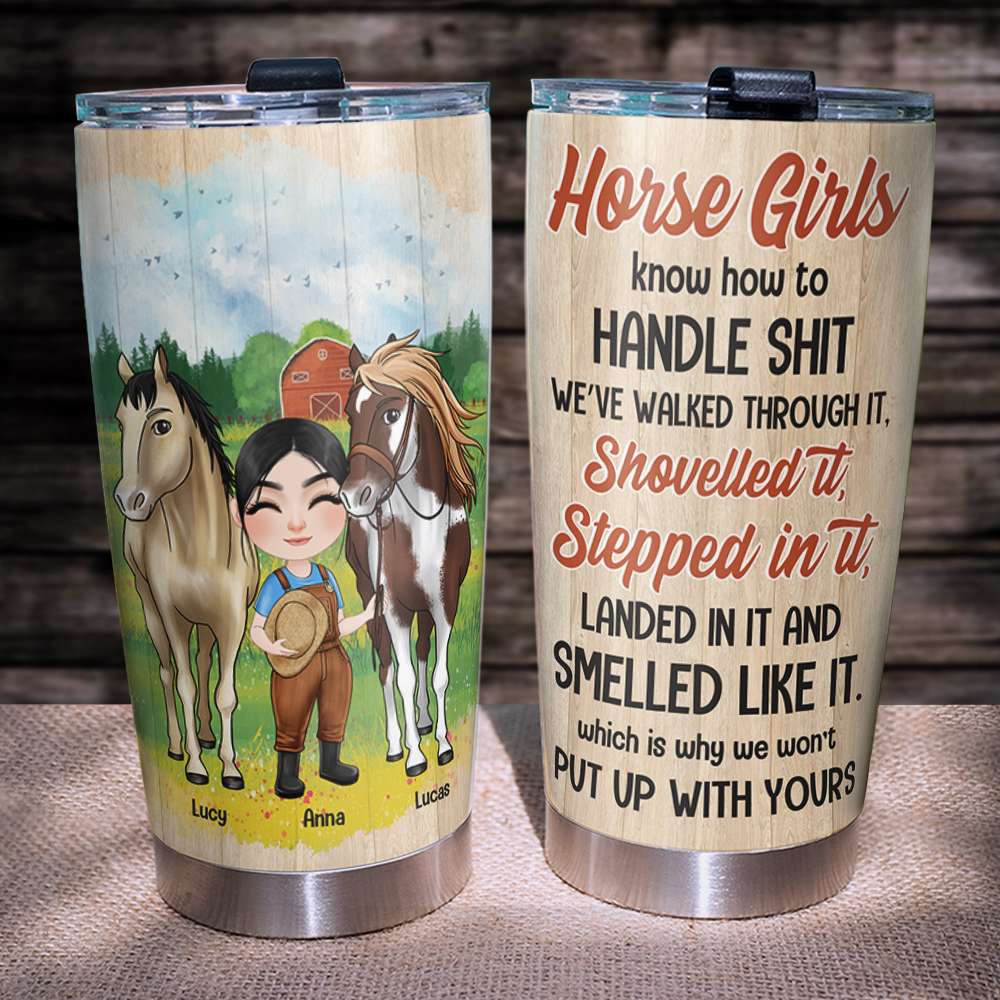 Personalized Horse Girls Tumbler, Why We Won't Put Up With Yours - Tumbler Cup - GoDuckee