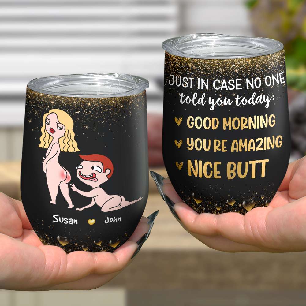 Just In Case No One Told You Today, Gift For Couple, Personalized Wine Tumbler, Funny Couple Wine Tumbler - Wine Tumbler - GoDuckee