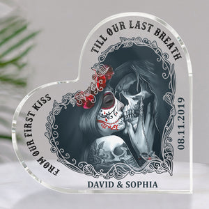 From Our First Kiss Till Our Last Breath, Personalized Acrylic Plaque, Forever Love Plaque, Gift For Lover - Decorative Plaques - GoDuckee