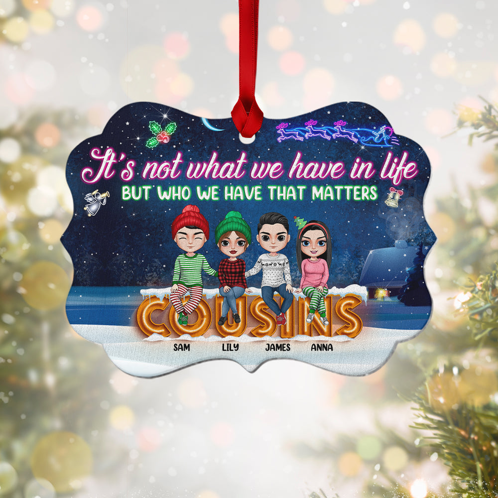 It's Not What We Have In Life Personalized Ornament, Gift For Family - Ornament - GoDuckee