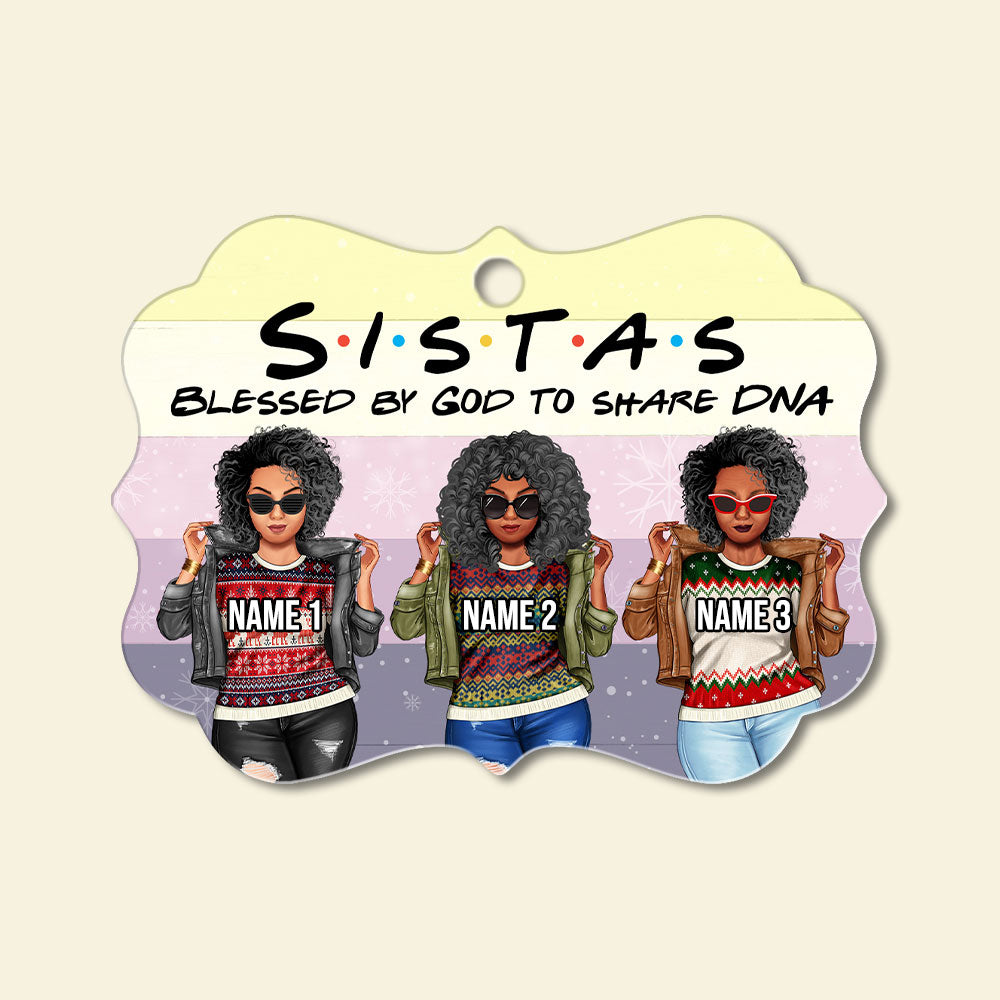 Sisters Sistas Blessed By God To Share DNA Patience Personalized Ornament - Ornament - GoDuckee