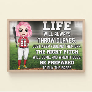 Personalized Softball Girl Poster - Life Will Always Throw Curves Just Keep Fouling Them Off - Poster & Canvas - GoDuckee
