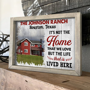 It's Not The Home I Love It's The Life That is Lived Here - Custom Family Farm Canvas Print - Poster & Canvas - GoDuckee