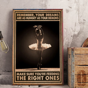 Ballerina Poster - Make Sure You're Feeding The Right Ones - Poster & Canvas - GoDuckee