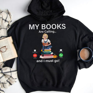 My Books Are Calling, Personalized Shirt, Gift For Book Lover - Shirts - GoDuckee