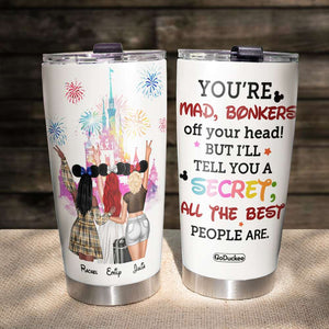 All The Best People Are - Personalized Tumbler Cup - Gift For Friends - Tumbler Cup - GoDuckee