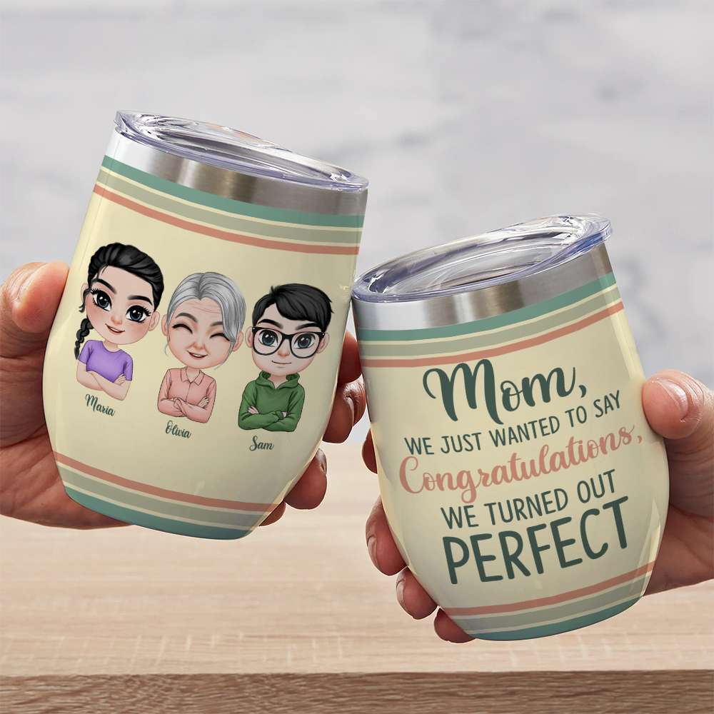 We Just Wanted To Say Congratulations, Gift For Mom, Personalized Tumbler, Mom And Children Tumbler, Mother's Day Gift - Wine Tumbler - GoDuckee