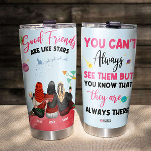 Good Friends Are Like Stars, Christmas Tumbler Gift For Besties - Tumbler Cup - GoDuckee