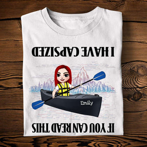 Kayak I Have Capsized - Personalized Shirts - Shirts - GoDuckee