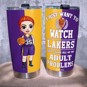 Personalized Basketball Girl Tumbler - I Just Want To Watch Basketball And Ignore All Of My Adult Problems - Tumbler Cup - GoDuckee