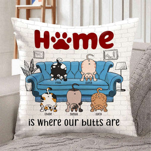 Home Is Where My Butt Is, Personalized Square Pillow, Cute Cats Showing Butts Pillow, Gift For Cat Lovers - Pillow - GoDuckee