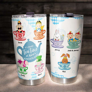 It's Always Tea Time At Nana's Wonderland, Personalized Grandma Tumbler - Tumbler Cup - GoDuckee