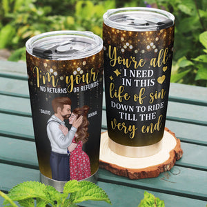 I'm Your No Returns Or Refunds, Couple Kissing Tumbler - Tumbler Cup - GoDuckee
