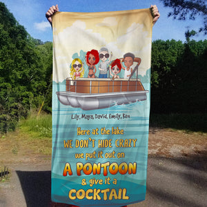Put Crazy On The Pontoon & Give It A Cocktail - Personalized Beach Towel - Gifts For Best Friends, Pontoon Lover Fol7-Vd2 - Beach Towel - GoDuckee