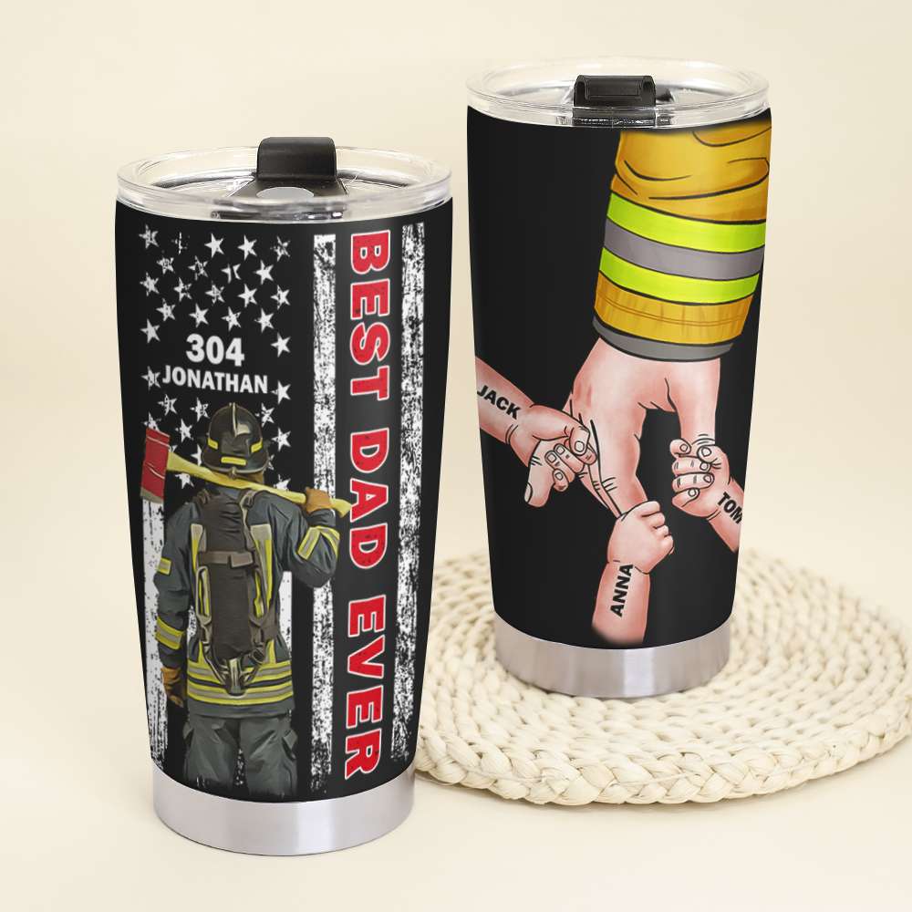 Best Dad Ever Personalized Tumbler Cup,Gift For Firefighter - Tumbler Cup - GoDuckee