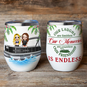 Personalized Pontoon Besties Wine Tumbler - Our Laughs Are Limitless Our Memories Are Countless Our Friendship Is Endless - Wine Tumbler - GoDuckee