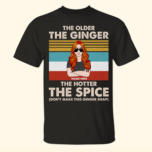 Personalized Redhead Girl Shirt - The Older The Ginger The Hotter The Spice - Shirts - GoDuckee