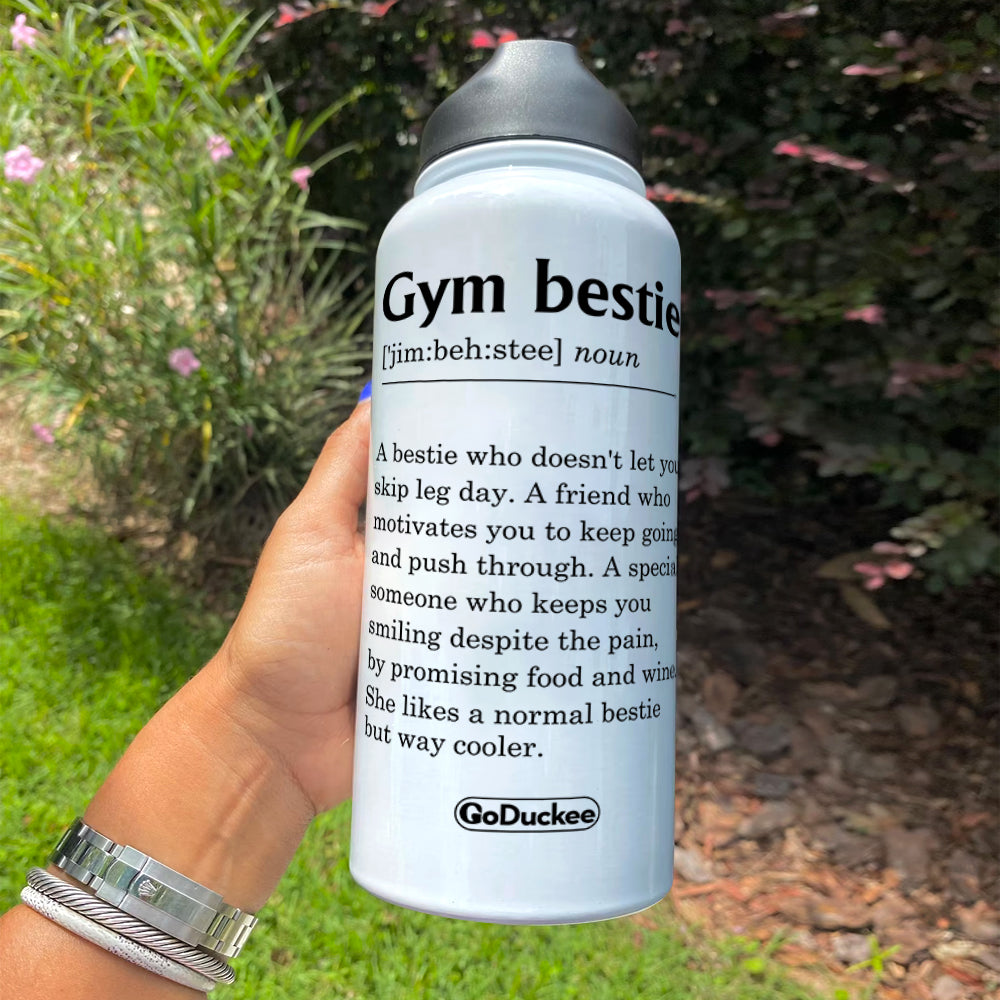 Personalized Gym Besties Water Bottle - We Do It For The After Selfie -  GoDuckee