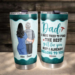 Dad I Have Tried To Find The Best Gift For You - Personalized Tumbler Cup - Tumbler Cup - GoDuckee