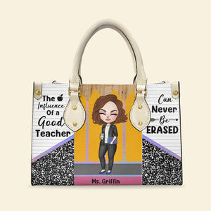 The Influence Of A Good Teacher Can Never Be Asked - Personalized Teacher Leather Bag - Leather Bag - GoDuckee