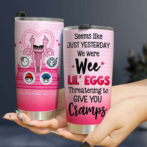 Seems Like Just Yesterday, Gift For Mom, Personalized Tumbler, Funny Tumbler, Mother's Day Gift - Tumbler Cup - GoDuckee