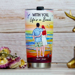 Couple With You Life's A Beach, Personalized Tumbler, Gifts for Wife, Her, Lover CPL1412 - Tumbler Cup - GoDuckee