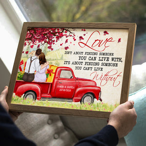 Love Isn't About Finding Someone You Can Live With, Personalized Poster, Gifts For Couple - Poster & Canvas - GoDuckee