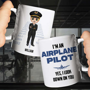 I'm An Airplane Pilot Yes I Look Down On You, Pilot White Mug Gift - Coffee Mug - GoDuckee