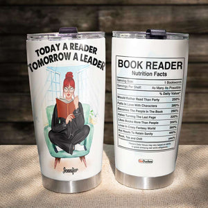 Today A Reader Tomorrow A Leader - Personalized Tumbler Cup - Gift For Book Lover - Tumbler Cup - GoDuckee