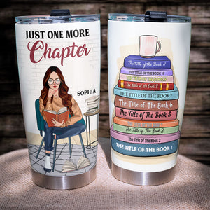 Custom Book Titles - Personalized Reading Girl Tumbler - Just One More Chapter - Tumbler Cup - GoDuckee
