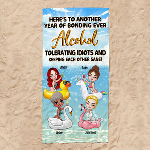 Friends Here's To Another Year Of Bonding Ever Alcohol Tolerating Idiots - Personalize Beach Towel - Beach Towel - GoDuckee