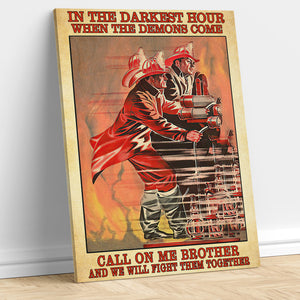Firefighter Team Poster - In The Darkest Hour When The Demons Come - Poster & Canvas - GoDuckee