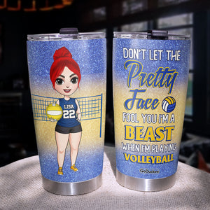 Personalized Volleyball Female Tumbler - Don't Let The Pretty Face - Tumbler Cup - GoDuckee