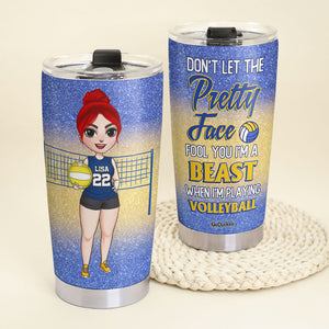 Personalized Volleyball Female Tumbler - Don't Let The Pretty Face - Tumbler Cup - GoDuckee