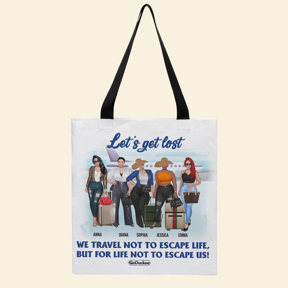 Friends Let's Get Lost - Personalized Tote Bag - Gift For Friends - Travelling Girls - Tote Bag - GoDuckee