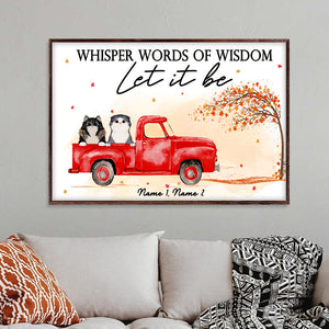 Personalized Cat Breeds Poster - Whisper Words Of Wisdom Let It Be - Red Truck Car - Poster & Canvas - GoDuckee